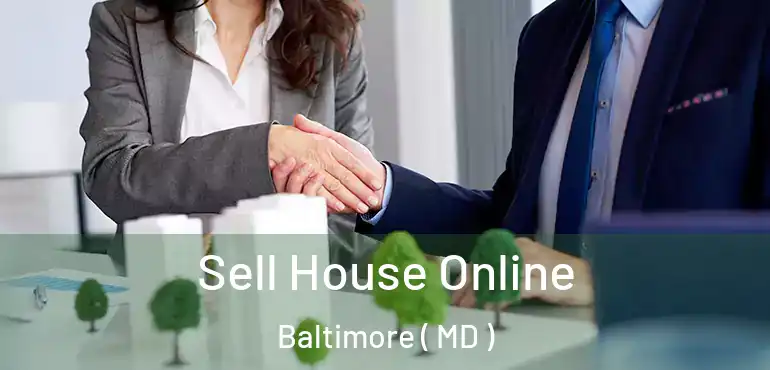  Sell House Online Baltimore ( MD )