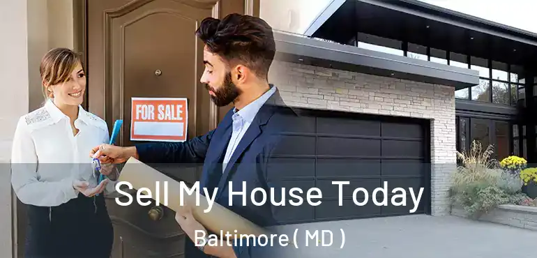  Sell My House Today Baltimore ( MD )