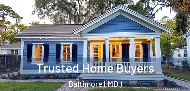  Trusted Home Buyers Baltimore ( MD )